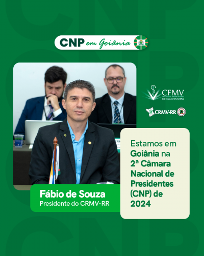 Presidente do CRMV/RR participa da CNP em Goiânia