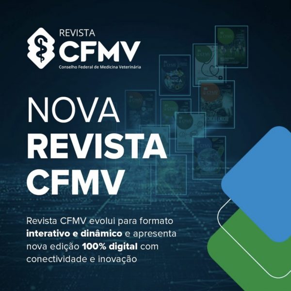 Uma visão para o futuro: CFMV lança revista em formato 100% digital com dinamismo e inovação