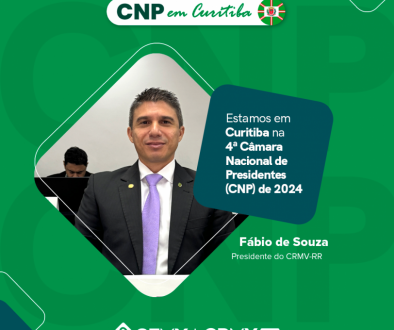 CNP em Curitiba: CRMV/RR fortalece compromisso com o avanço da medicina veterinária e zootecnia em Roraima