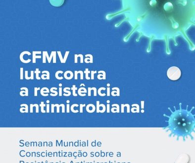 Semana Mundial de Conscientização sobre a Resistência Antimicrobiana: CFMV reforça a importância do uso responsável de antimicrobianos