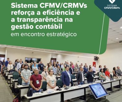 Sistema CFMV/CRMVs reforça a eficiência e a transparência na gestão contábil em encontro estratégico